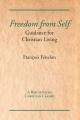 Freedom from Self: Guidance for Christian Living 