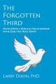  The Forgotten Third: Developing a Biblical Relationship with God the Holy Spirit 