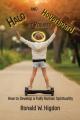  Halo and Hoverboard not Required: How to Develop a Fully Human Spirituality 