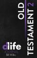  D-Life Journal: Old Testament 2 