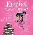  Fairies Love Oreos! 