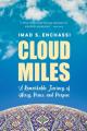  Cloud Miles: A Remarkable Journey of Mercy, Peace, and Purpose 