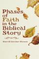  Phases of Faith in the Biblical Story 