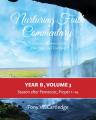  Nurturing Faith Commentary, Year B, Volume 3: Lectionary Resource for Preaching and Teaching-Season after Pentecost: Proper 1-14 