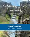  Nurturing Faith Commentary, Year C, Volume 2: Lectionary Resources for Preaching and Teaching: Lent, Easter, and Pentecost 