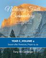  Nurturing Faith Commentary, Year C, Volume 4: Lectionary Resources for Preaching and Teaching: Season after Pentecost, Proper 15-29 