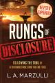  Rungs of Disclosure Revised and Expanded: Following the Trail of Extraterrestrials and the End Times 