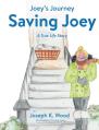  Saving Joey: A True-life Story 