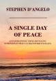  A Single Day of Peace: An Inspirational Novel Revealing 50 Principles That Can Transform Your Life 
