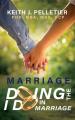  Marriage: Doing the I Do in Marriage 