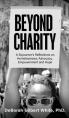  Beyond Charity: A Sojourner's Reflections on Homelessness, Advocacy, Empowerment and Hope 