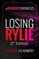  The Kennedy Chronicles: Losing Rylie 
