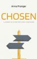  Chosen: A Journey of Victory with Jesus Your Savior 