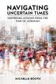  Navigating Uncertain Times: Surprising Lessons from the Time of Jeremiah 