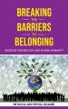  Breaking the Barriers to Belonging: United by Our Biology and Shared Humanity 