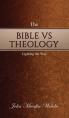  The Bible Vs Theology: Lighting the Way 
