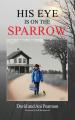  His Eye Is On The Sparrow 