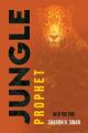  Jungle Prophet: Into the Fire 