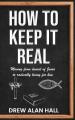  How To Keep it Real: Moving from Denial of Jesus to Radically Living for Him 