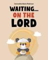 Waiting...On The Lord 