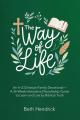  The Way of Life: An A-Z Christian Family Devotional- A 26-Week Interactive Discipleship Guide to Learn and Live by Biblical Truth 