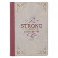  Christian Art Gifts Classic Journal Be Strong and Courageous Joshua 1:9 Bible Verse Inspirational Scripture Notebook for Women, Ribbon Marker, Debosse 