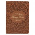  Christian Art Gifts Brown Vegan Leather Zipped Journal, Inspirational Women's Notebook Floral All Things Scripture, Flexible Cover, 336 Ruled Pages, R 