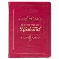  Gift Book 199 Prayers for My Husband Faux Leather 