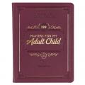 Gift Book 199 Prayers for My Adult Child Faux Leather 