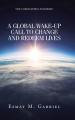  The Coronavirus Pandemic: A Global Wake-Up Call to Change and Redeem Lives 
