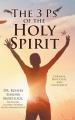 The 3 Ps of the Holy Spirit: Purpose, Processes, and Prosperity 