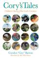  Cory's Tales: Children's Stories from God's Creation 