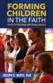  Forming Children in Faith: The Art of Catechesis with Young Learners 
