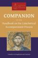  Companion to the Handbook on the Catechetical Accompaniment Process 