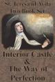  St. Teresa of Avila Two Book Set - Interior Castle and The Way of Perfection 