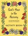  God's Hour in the Nursery: Activity Book 