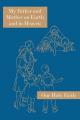  My Father and Mother on Earth and in Heaven: Our Holy Faith Series 
