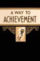  A Way to Achievement 