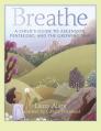  Breathe: A Child's Guide to Ascension, Pentecost, and the Growing Time -- Part of the Circle of Wonder Series 