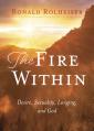  The Fire Within: Desire, Sexuality, Longing, and God 