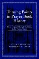  Turning Points in Prayer Book History: From England Through Scotland, to the United States 