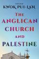  The Anglican Church and Palestine 