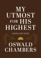  My Utmost for His Highest: Modern Classic Language Gift Edition (365-Day Devotional Using Niv) 
