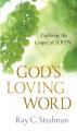  God's Loving Word: Exploring the Gospel of John 