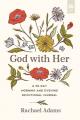  God with Her: A 90-Day Morning and Evening Devotional Journal 