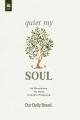  Quiet My Soul: 52 Devotions for Rest in God's Presence 