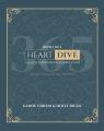  Heart Dive Book 1: January-March of a 365 Day Chronological Bible Study 