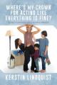  Where's My Crown for Acting Like Everything Is Fine?: Royally Surviving Life's Waiting Periods 