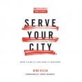  Serve Your City: How to Do It and Why It Matters 