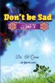  Don't Be Sad: Happiness Every Day 